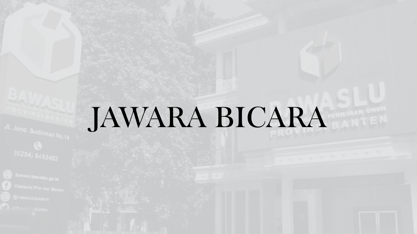 Bawaslu Banten Luncurkan â€œJawara Bicaraâ€, Soroti Peran Publik dalam Pengawasan Pemilihan 2024
