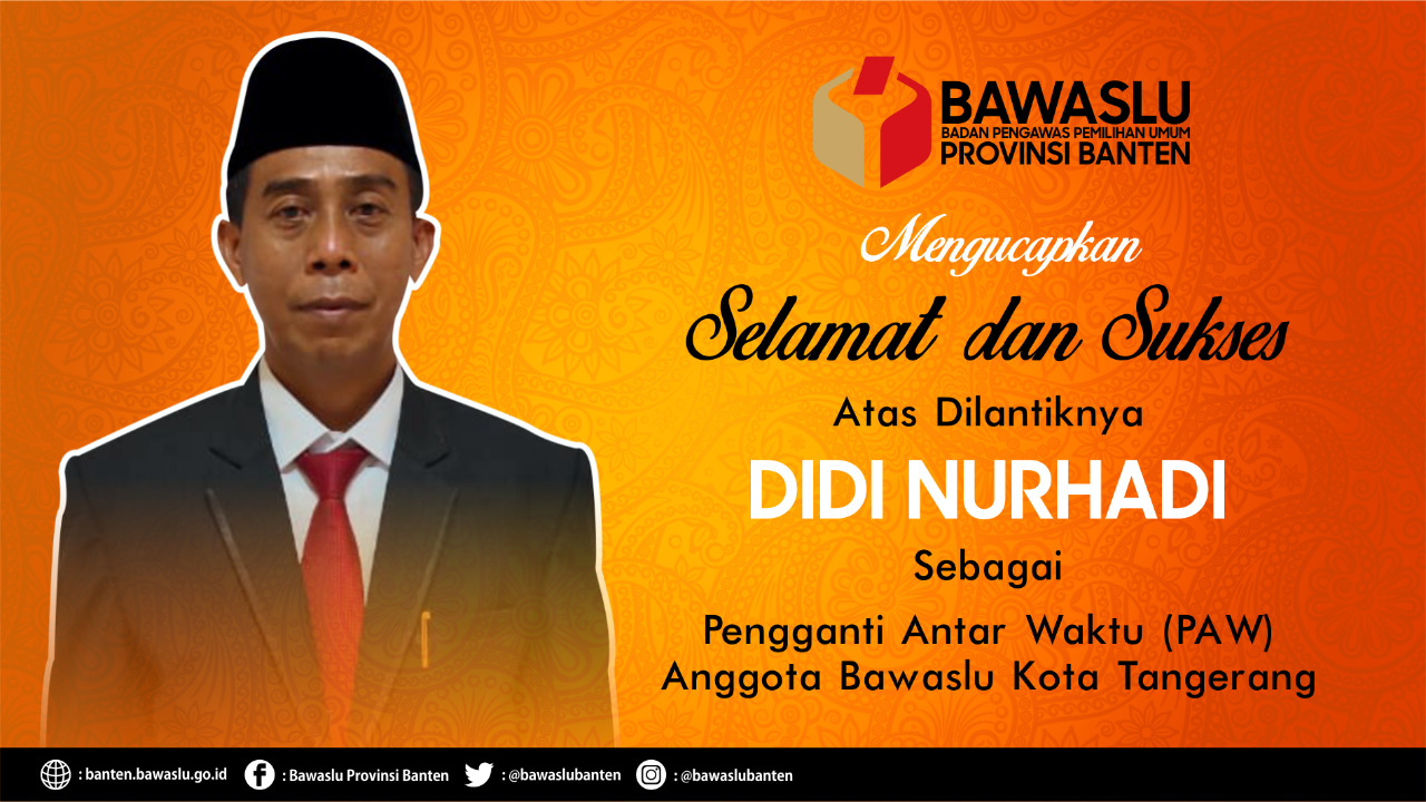 Didi Nurhadi, PAW Anggota Bawaslu Kota Tangerang