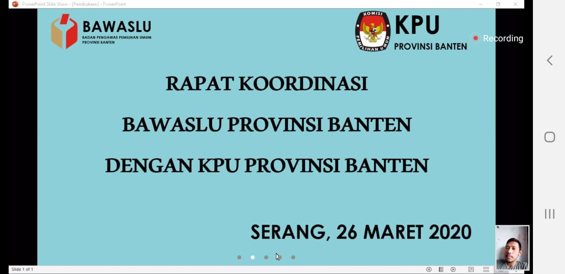 Rapat Koordinasi Bawaslu Provinsi Banten Dengan KPU Provinsi Banten Melalui Video Conference