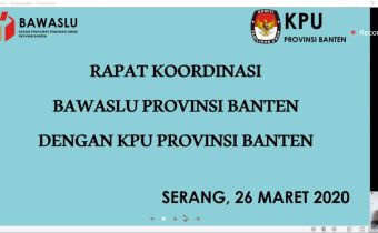 Rapat Koordinasi Bawaslu Provinsi Banten Dengan KPU Provinsi Banten Melalui Video Conference